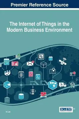 In Lee - Internet of Things in the Modern Business Environment, E-bok. Tillgänglighet: Lägg i varukorg