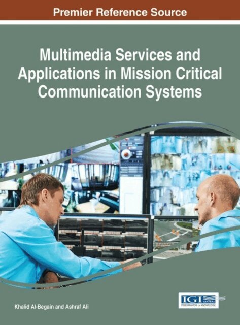 Ashraf, Khalid - Multimedia Services and Applications in Mission Critical Communication Systems, E-bok. Tillgänglighet: Lägg i varukorg
