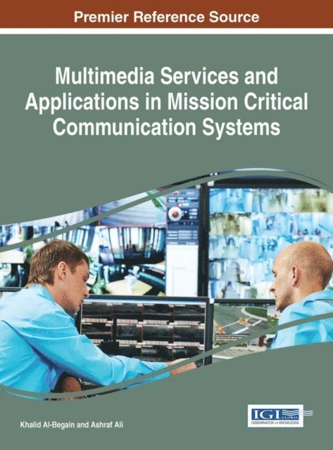 Ashraf, Khalid - Multimedia Services and Applications in Mission Critical Communication Systems, E-bok