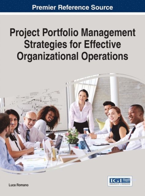 Luca Romano - Project Portfolio Management Strategies for Effective Organizational Operations, E-bok