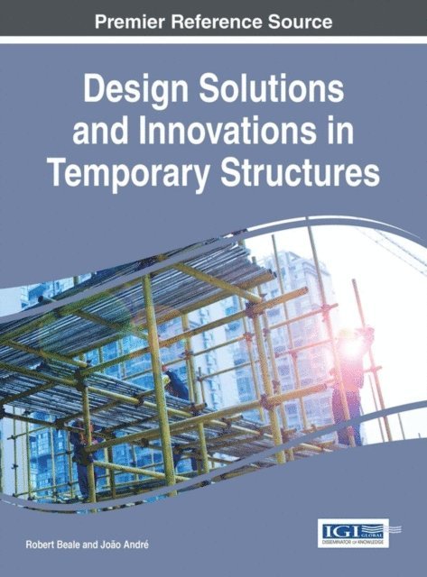 Joao Andre, Robert Beale - Design Solutions and Innovations in Temporary Structures, E-bok