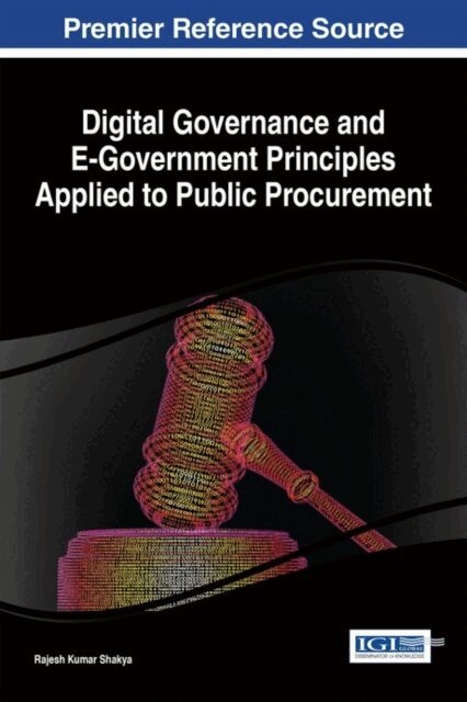 Rajesh Kumar - Digital Governance and E-Government Principles Applied to Public Procurement, E-bok