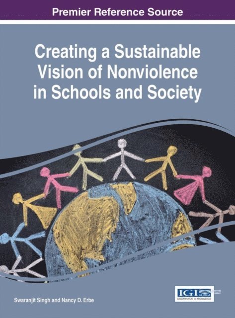 Nancy D. Erbe, Swaranjit Singh - Creating a Sustainable Vision of Nonviolence in Schools and Society, E-bok
