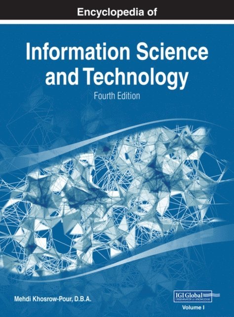 Mehdi Khosrow-Pour, D.B.A. - Encyclopedia of Information Science and Technology, Fourth Edition, E-bok
