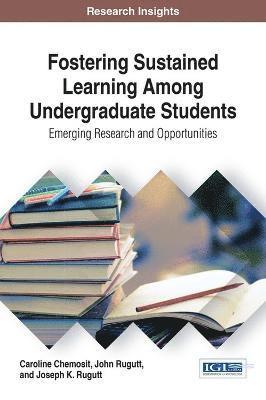 Fostering Sustained Learning Among Undergraduate Students