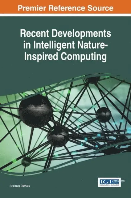 Srikanta Patnaik - Recent Developments in Intelligent Nature-Inspired Computing, E-bok. Tillgänglighet: Lägg i varukorg