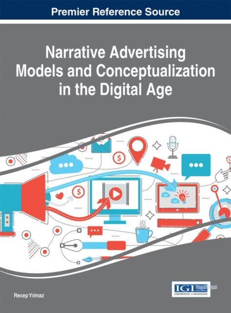 Recep Yilmaz - Narrative Advertising Models and Conceptualization in the Digital Age, E-bok