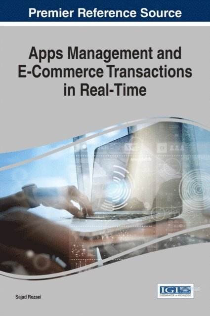 Sajad Rezaei - Apps Management and E-Commerce Transactions in Real-Time, E-bok