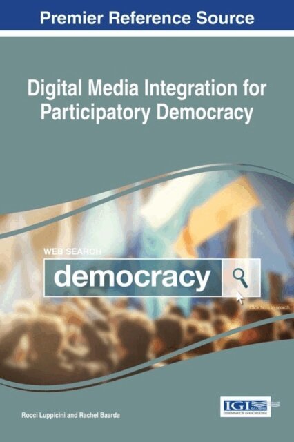 Rachel, Rocci - Digital Media Integration for Participatory Democracy, E-bok
