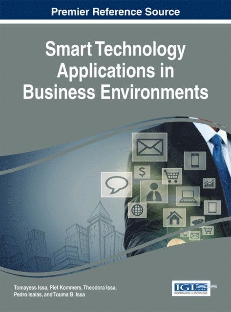 Touma B. Issa, Pedro Isaias, Theodora Issa, Piet Kommers, Tomayess Issa - Smart Technology Applications in Business Environments, E-bok