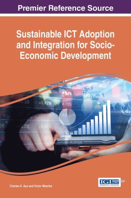 Victor, Charles K. - Sustainable ICT Adoption and Integration for Socio-Economic Development, E-bok