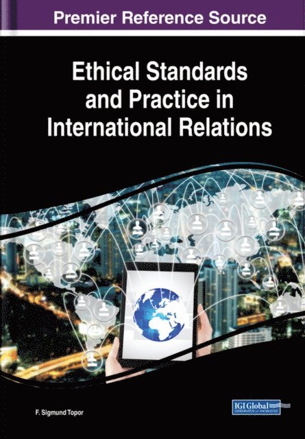 F. Sigmund - Ethical Standards and Practice in International Relations, E-bok