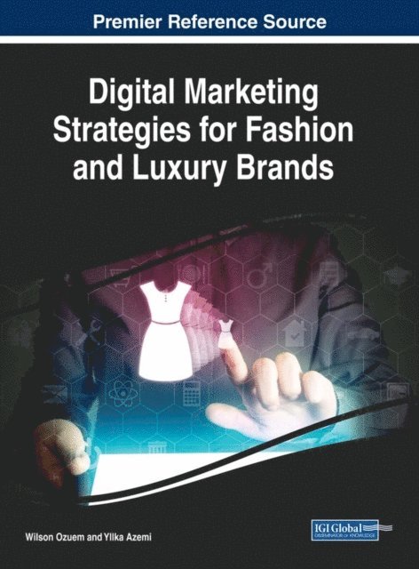 Yllka Azemi, Wilson Ozuem - Digital Marketing Strategies for Fashion and Luxury Brands, E-bok