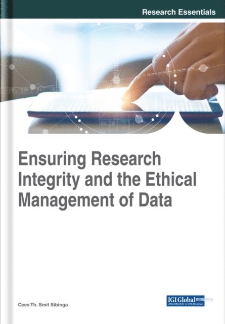 Cees Th. Smit - Ensuring Research Integrity and the Ethical Management of Data, E-bok