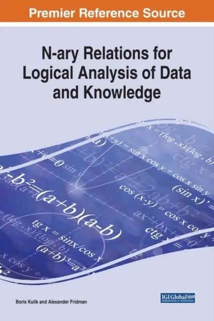 Alexander Fridman, Boris Kulik - N-ary Relations for Logical Analysis of Data and Knowledge, E-bok. Tillgänglighet: Lägg i varukorg