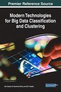Modern Technologies for Big Data Classification and Clustering