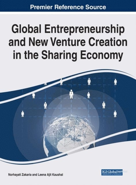 Leena Ajit, Norhayati - Global Entrepreneurship and New Venture Creation in the Sharing Economy, E-bok