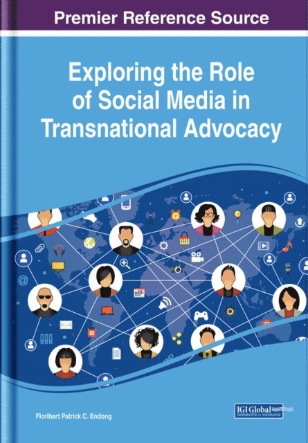 Floribert Patrick C. - Exploring the Role of Social Media in Transnational Advocacy, E-bok