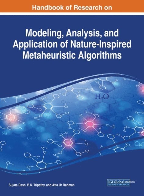 Atta ur, B.K., Sujata - Handbook of Research on Modeling, Analysis, and Application of Nature-Inspired Metaheuristic Algorithms, E-bok