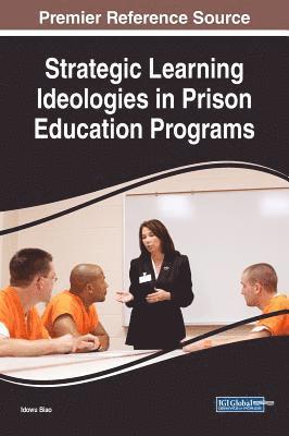Strategic Learning Ideologies in Prison Education Programs
