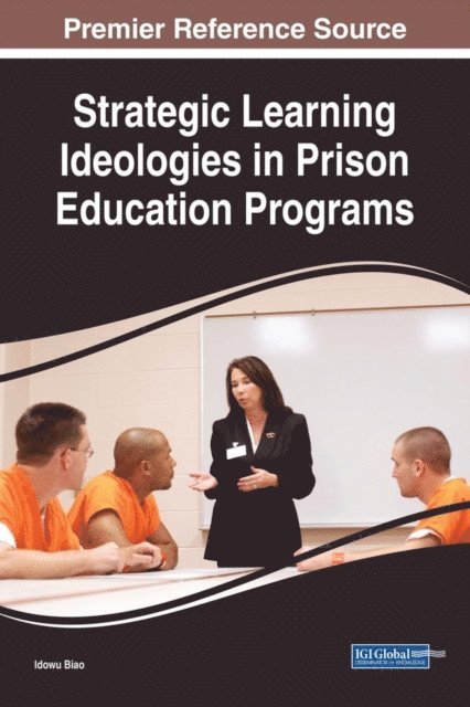 Strategic Learning Ideologies in Prison Education Programs