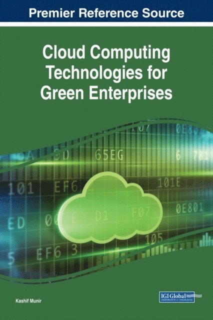 Kashif Munir - Cloud Computing Technologies for Green Enterprises, E-bok