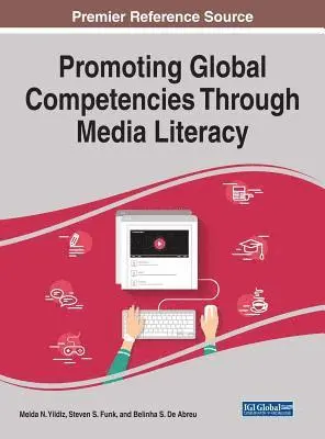 Belinha S. De Abreu, Steven S. Funk, Melda N. Yildiz - Promoting Global Competencies Through Media Literacy, E-bok. Tillgänglighet: Lägg i varukorg
