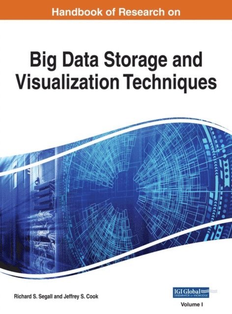 Jeffrey S., Richard S. - Handbook of Research on Big Data Storage and Visualization Techniques, E-bok