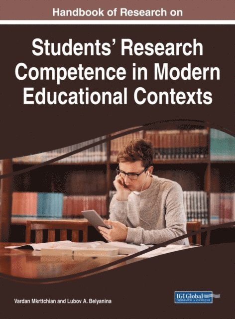 Lubov, Vardan - Handbook of Research on Students' Research Competence in Modern Educational Contexts, E-bok