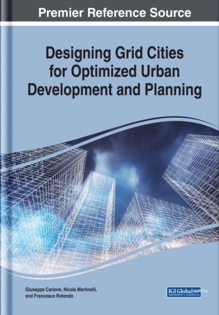 Francesco, Nicola, Guiseppe - Designing Grid Cities for Optimized Urban Development and Planning, E-bok. Tillgänglighet: Lägg i varukorg