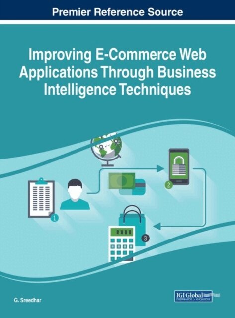 G. - Improving E-Commerce Web Applications Through Business Intelligence Techniques, E-bok