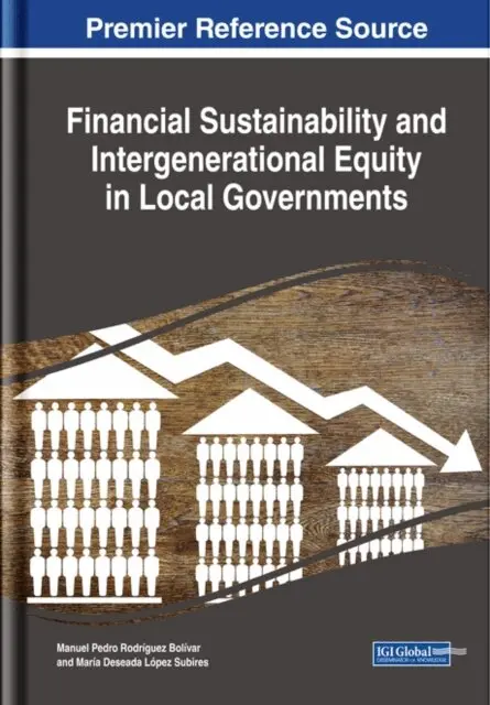 Maria Deseada Lopez Subires, Manuel Pedro Rodriguez Bolivar - Financial Sustainability and Intergenerational Equity in Local Governments, E-bok. Tillgänglighet: Lägg i varukorg