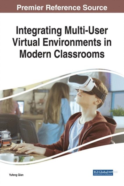 Yufeng - Integrating Multi-User Virtual Environments in Modern Classrooms, E-bok