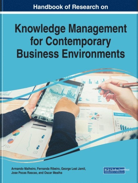 Oscar, Jose Pocas, George, Fernanda, Armando - Handbook of Research on Knowledge Management for Contemporary Business Environments, E-bok