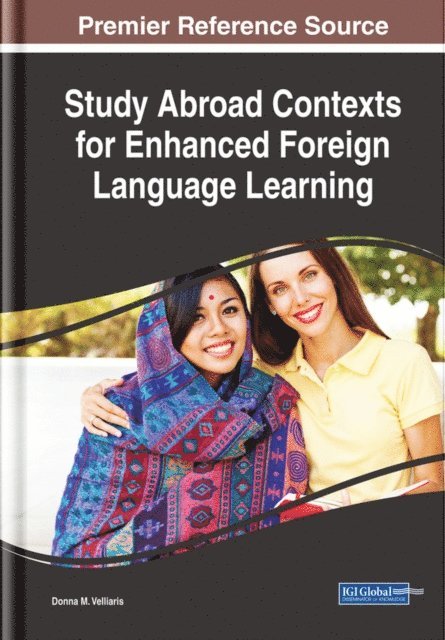 Donna M. - Study Abroad Contexts for Enhanced Foreign Language Learning, E-bok