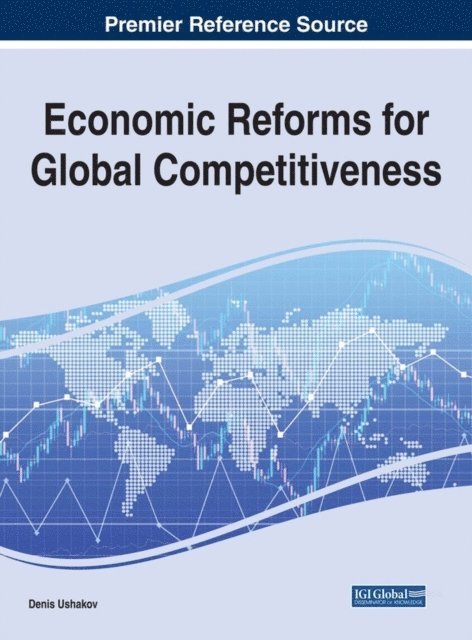 Denis Ushakov - Economic Reforms for Global Competitiveness, E-bok