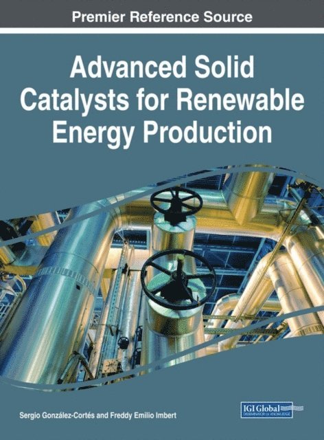 Freddy Emilio, Sergio - Advanced Solid Catalysts for Renewable Energy Production, E-bok