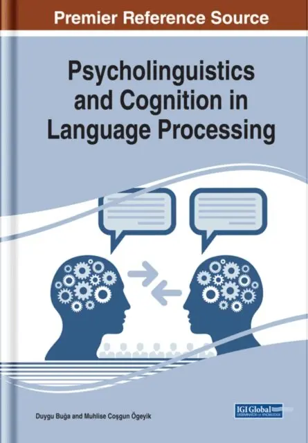 Muhlise Cosgun Ogeyik, Duygu Buga - Psycholinguistics and Cognition in Language Processing, E-bok. Tillgänglighet: Lägg i varukorg