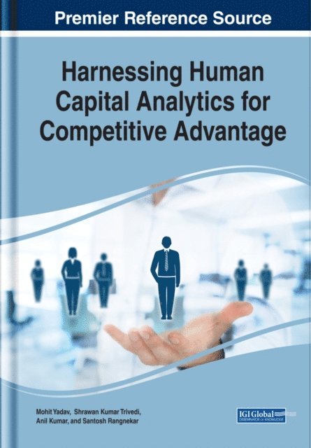 Santosh, Anil, Shrawan, Mohit - Harnessing Human Capital Analytics for Competitive Advantage, E-bok