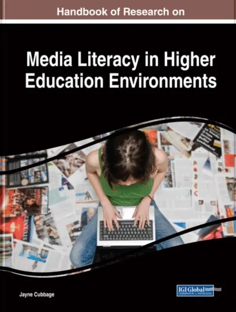Jayne Cubbage - Handbook of Research on Media Literacy in Higher Education Environments, E-bok. Tillgänglighet: Lägg i varukorg