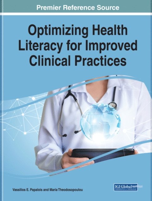 Maria, Vassilios E. - Optimizing Health Literacy for Improved Clinical Practices, E-bok