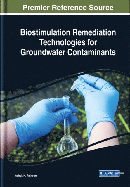 Ashok K. - Biostimulation Remediation Technologies for Groundwater Contaminants, E-bok
