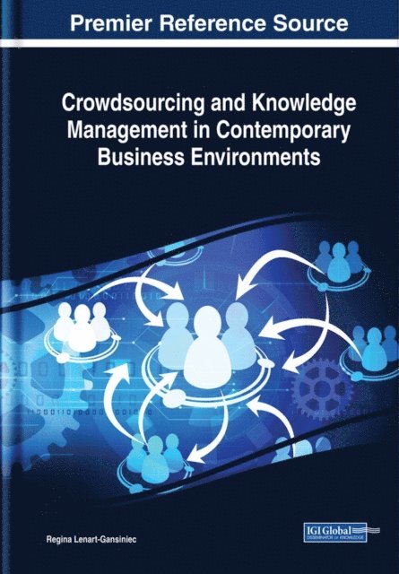 Regina - Crowdsourcing and Knowledge Management in Contemporary Business Environments, E-bok