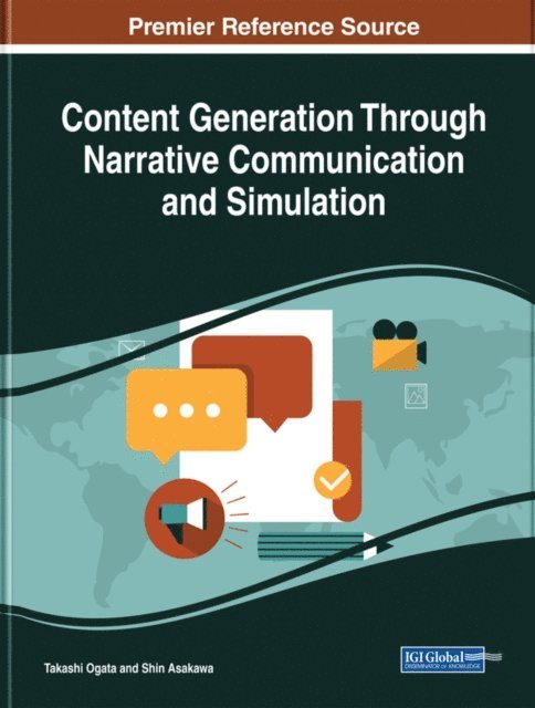 Shin, Takashi - Content Generation Through Narrative Communication and Simulation, E-bok