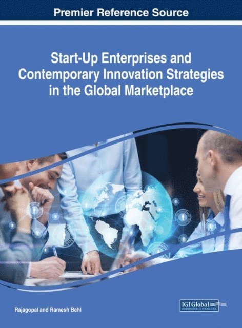 Ramesh Behl, Rajagopal - Start-Up Enterprises and Contemporary Innovation Strategies in the Global Marketplace, E-bok