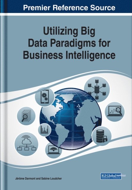 Sabine, Jerome - Utilizing Big Data Paradigms for Business Intelligence, E-bok