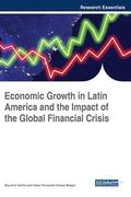 Economic Growth in Latin America and the Impact of the Global Financial Crisis