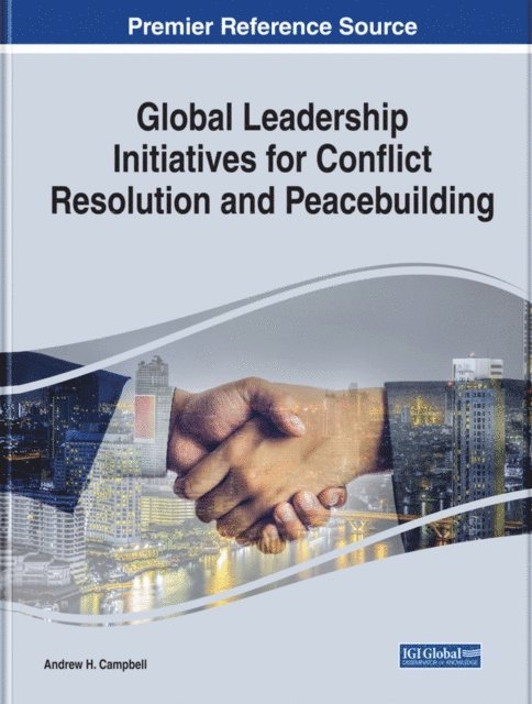 Andrew H. - Global Leadership Initiatives for Conflict Resolution and Peacebuilding, E-bok