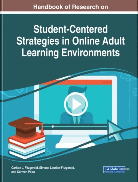 Carmen, Simona, Carlton J. - Handbook of Research on Student-Centered Strategies in Online Adult Learning Environments, E-bok
