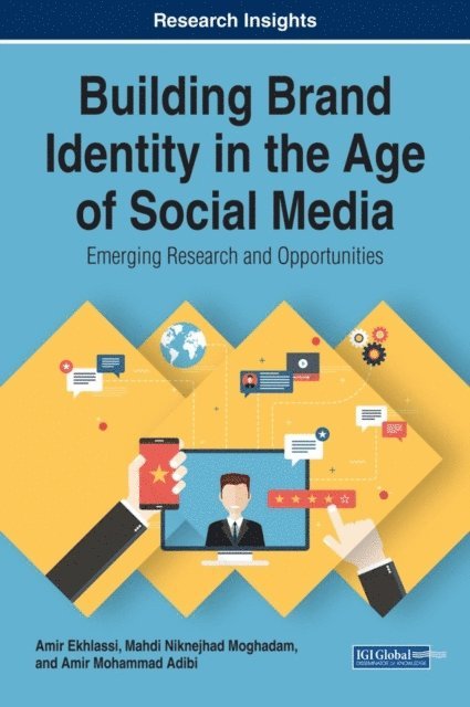 Amir Mohammad, Mahdi, Amir - Building Brand Identity in the Age of Social Media: Emerging Research and Opportunities, E-bok. Tillgänglighet: Lägg i varukorg